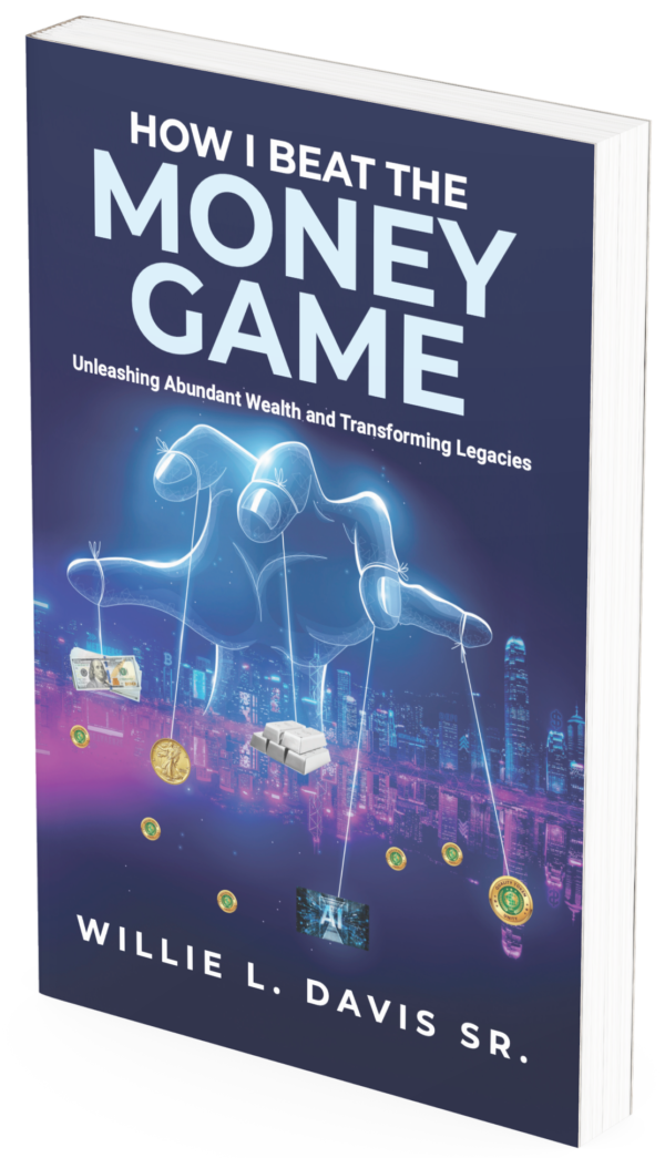 How I Beat the Money Game: Unleashing Abundant Wealth and Transforming Legacies. - E-Book